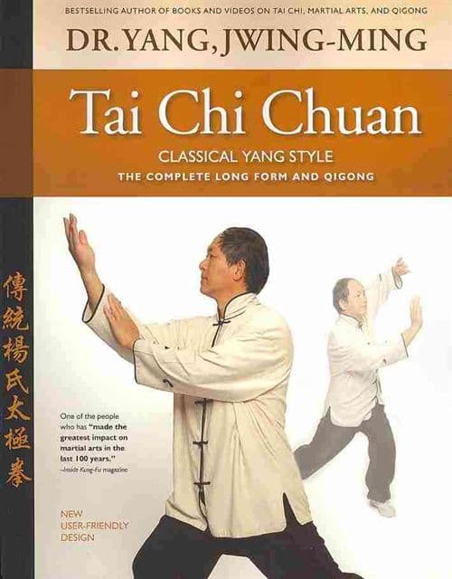 Tai Chi Chuan Classical Yang Style