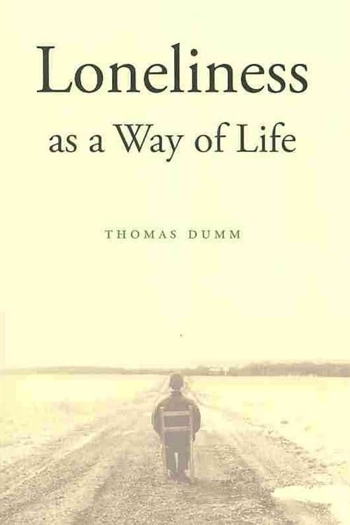 Loneliness as a Way of Life