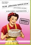 Mitä jokaisen kotiäidin (ja muidenkin naisten) tulee tietää sijoittamisesta