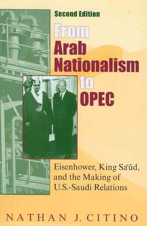 From Arab Nationalism to OPEC, second edition