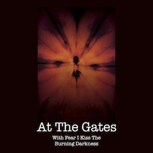 With Fear I Kiss The Burning Darkness (CD+DVD)