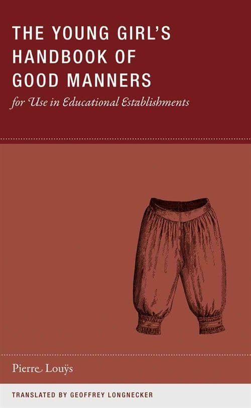 The Young Girl's Handbook of Good Manners for Use in Educational Establishments