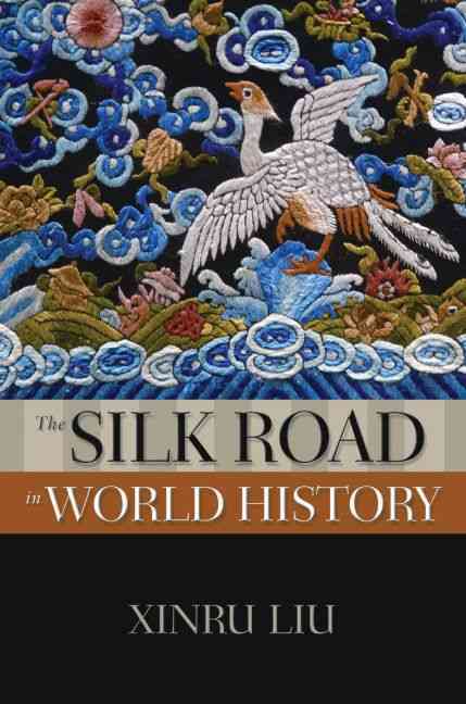The Silk Road in world history