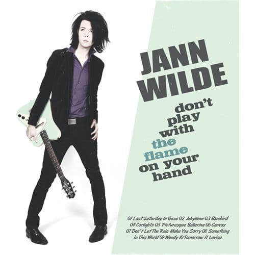 Jann Wilde - Don't Play With The Flame On Your Hand