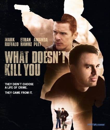 What Doesn't Kill You (Blu-ray)