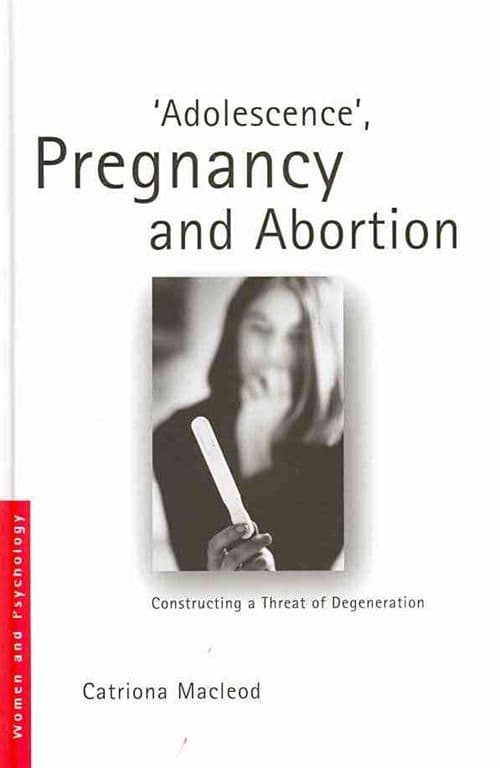 'Adolescence', Pregnancy and Abortion