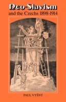 Neo-Slavism and the Czechs 1898–1914
