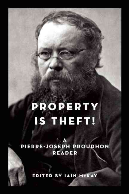 Property Is Theft