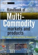 Handbook of Multi-Commodity Markets and Products