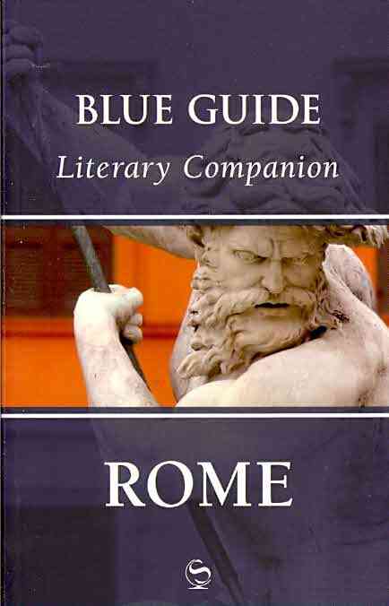 Blue Guide Literary Companion Rome