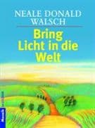 Bring Licht in die Welt