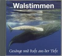 Walstimmen. Gesänge und Rufe aus der Tiefe. CD