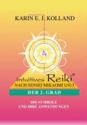 Intuitives Reiki nach Sensei Mikaomi Usui. Der 2. Grad