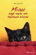 Miau sagt mehr als tausend Worte