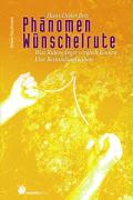 Das Wünschelruten-Phänomen