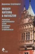 Miedzy katedra a ratuszem