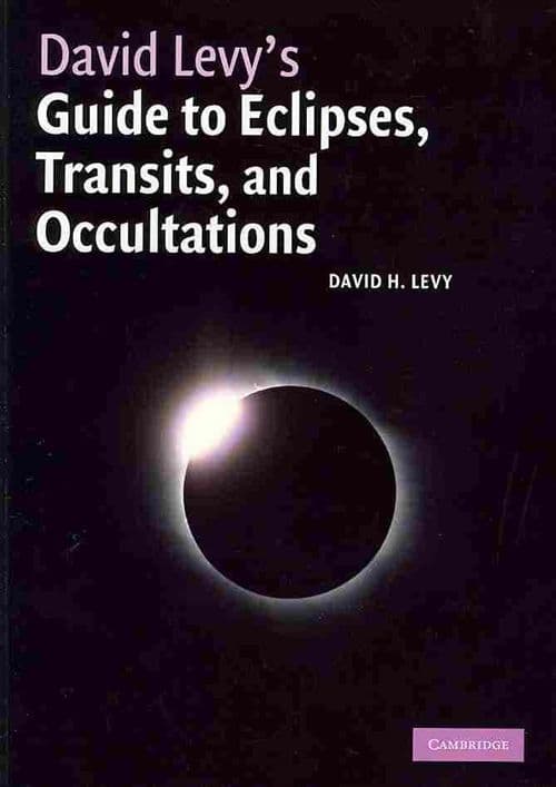 David Levy's Guide to Eclipses, Transits, and Occultations