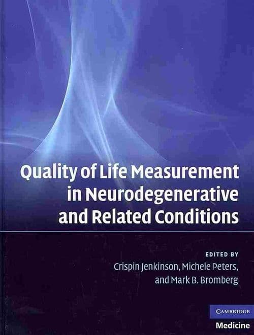 Quality of Life Measurement in Neurodegenerative and Related Conditions