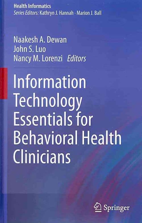 Information Technology Essentials for Behavioral Health Clinicians