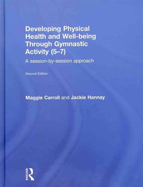 Developing Physical Health and Well-Being through Gymnastic Activity (5-7)