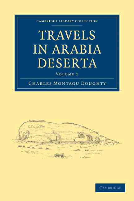 Travels in Arabia Deserta 2 Volume Set