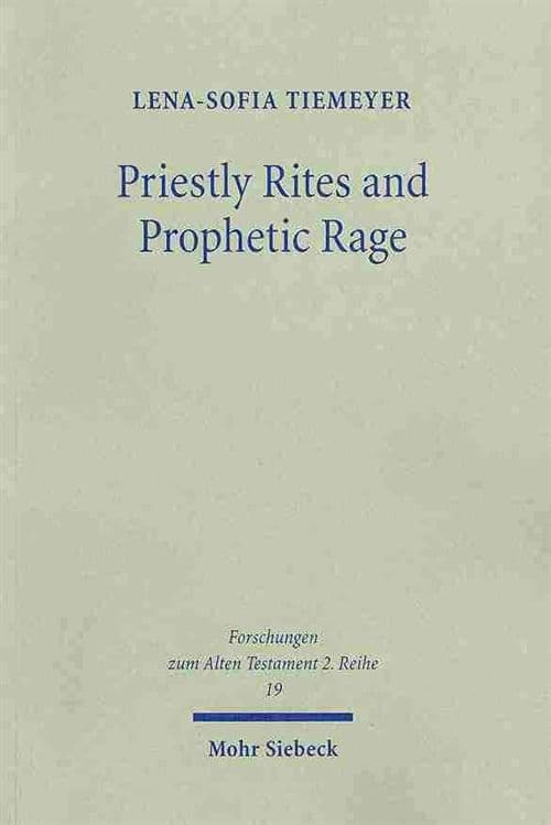 Priestly Rites and Prophetic Rage