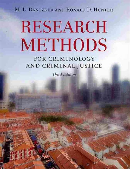 Research Methods For Criminology And Criminal Justice
