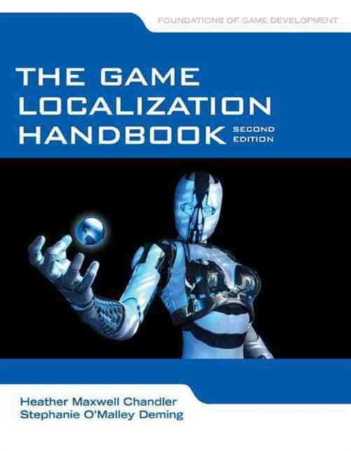 The Game Localization Handbook