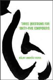 Three Questions for Sixty-Five Composers