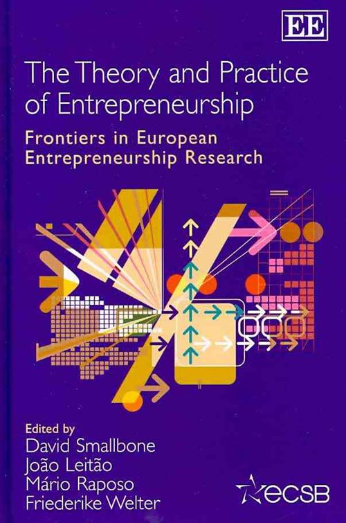 The Theory and Practice of Entrepreneurship