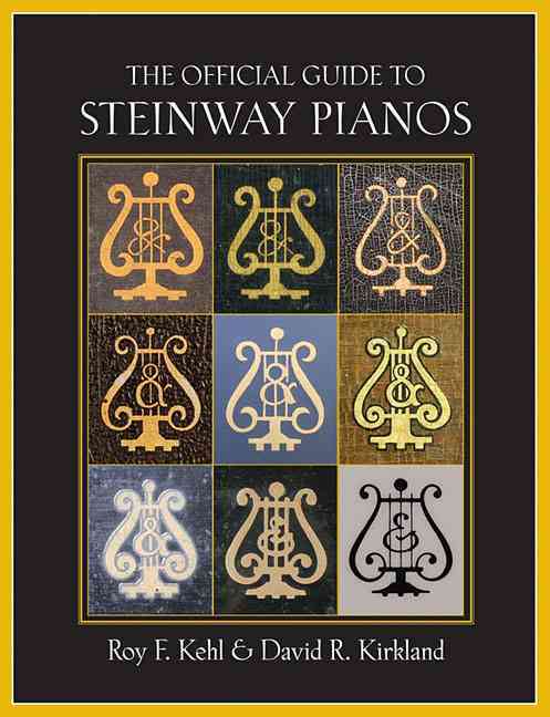 The Official Guide to Steinway Pianos