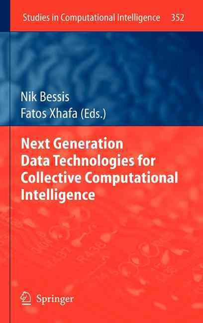 Next Generation Data Technologies for Collective Computational Intelligence