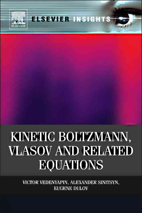 Kinetic Boltzmann, Vlasov and Related Equations