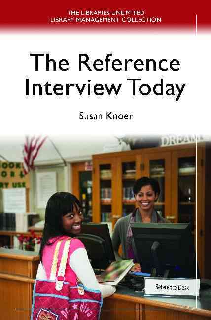 The Reference Interview Today