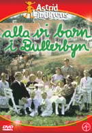 Astrid Lindgren: Alla Vi Barn I Bullerbyn
