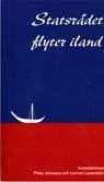 Statsrådet flyter i land