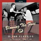 Blowing The Fuse - 28 R&B Classics 1950