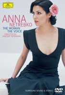 Anna Netrebko: The Woman - The Voice
