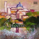 Baroque For Meditation