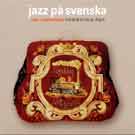 Jazz På Svenska/Swedish Folk Songs