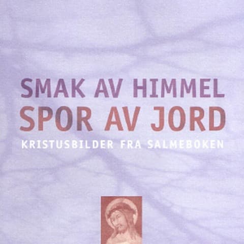 Smak av himmel - spor av jord (2CD)