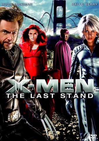 X-Men 3: The Last Stand