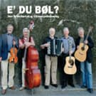 E' du bøl?