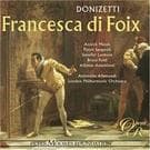 Donizetti: Francesca Di Foix