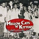 Mellow Cats'n' Kittens