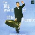 Big World Of Tito Puente