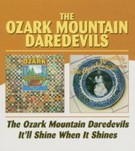 Bild av Ozark Mountain Daredevils/it'll Shi