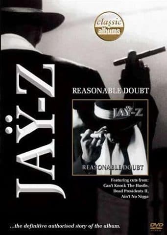 Classic Albums - Reasonable Doubt
