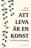 Att leva är en konst : den hela människan