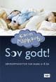 Sov godt!: søvnoppskrifter for barn 0-8 år